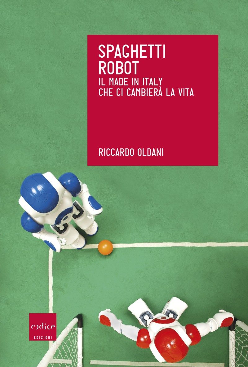 L’avanguardia della robotica italiana in un libro