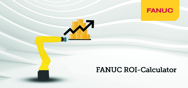 Investire in Automazione conviene: ROI-Calculator, la Web App di Fanuc, ti dice quanto