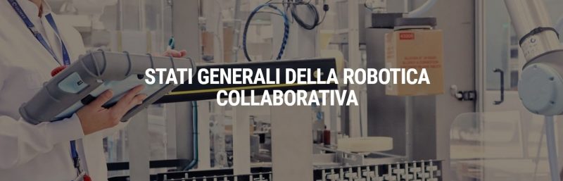 Stati Generali della Robotica Collaborativa, la prima edizione registra un pieno successo
