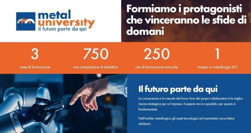Nasce Metal University, scuola di alta formazione dei comparti siderurgico, metallurgico e metalmeccanico